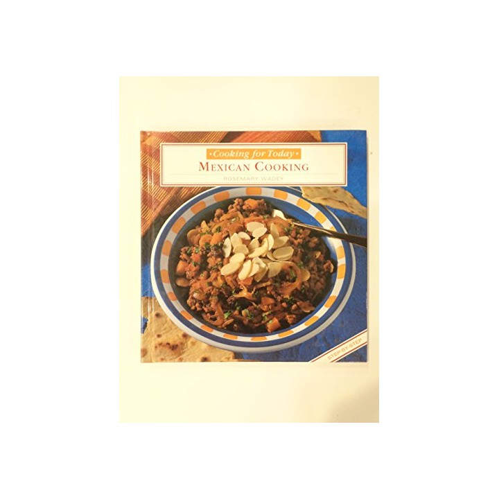 Mexican Cooking - Rosemary Wadey